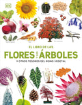 El Libro de las flores y los árboles (Our World in Pictures: Trees, Leaves, Flowers & Seeds) (Spanish Edition) by DK