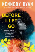 Before I Let Go (Skyland, 1) by Kennedy Ryan