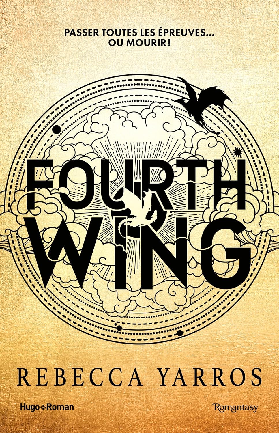 Fourth Wing - Version française: The Empyrean Tome 1 (French Edition) by Rebecca Yarros