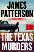 The Texas Murders: A Texas Ranger Thriller by James Patterson