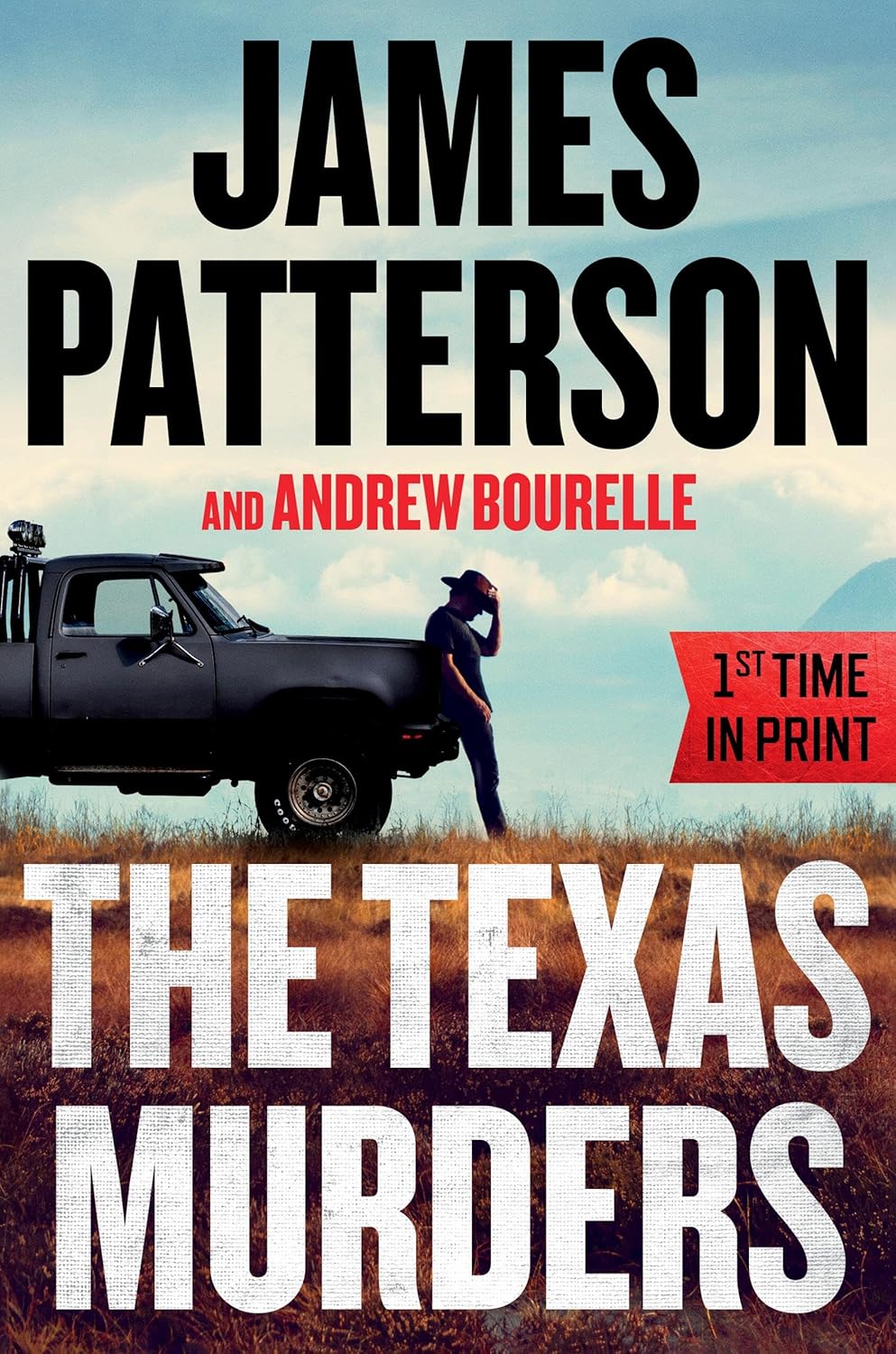 The Texas Murders: A Texas Ranger Thriller by James Patterson