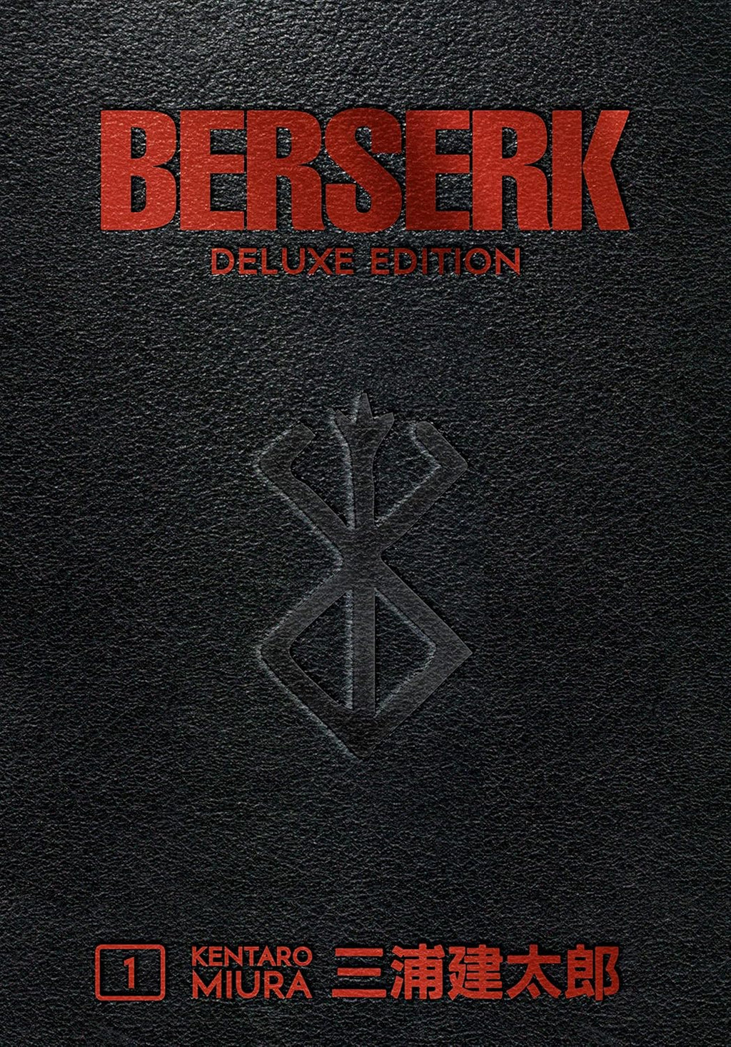Berserk Deluxe Volume 1 by Jason DeAngelis