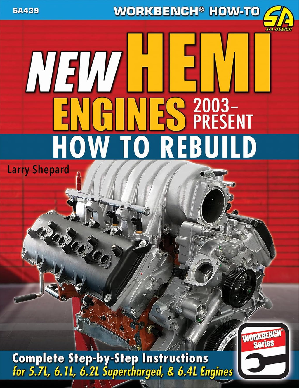 New Hemi Engines 2003-Present: How to Rebuild by Larry Shepard