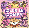 Color Me Comfy Adult Coloring Book (31 one-sided designs on thick paper) (Artist's Coloring Books) by Peter Pauper Press