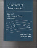 Foundations of Aerodynamics: Bases of Aerodynamic Design by Arnold M. Kuethe