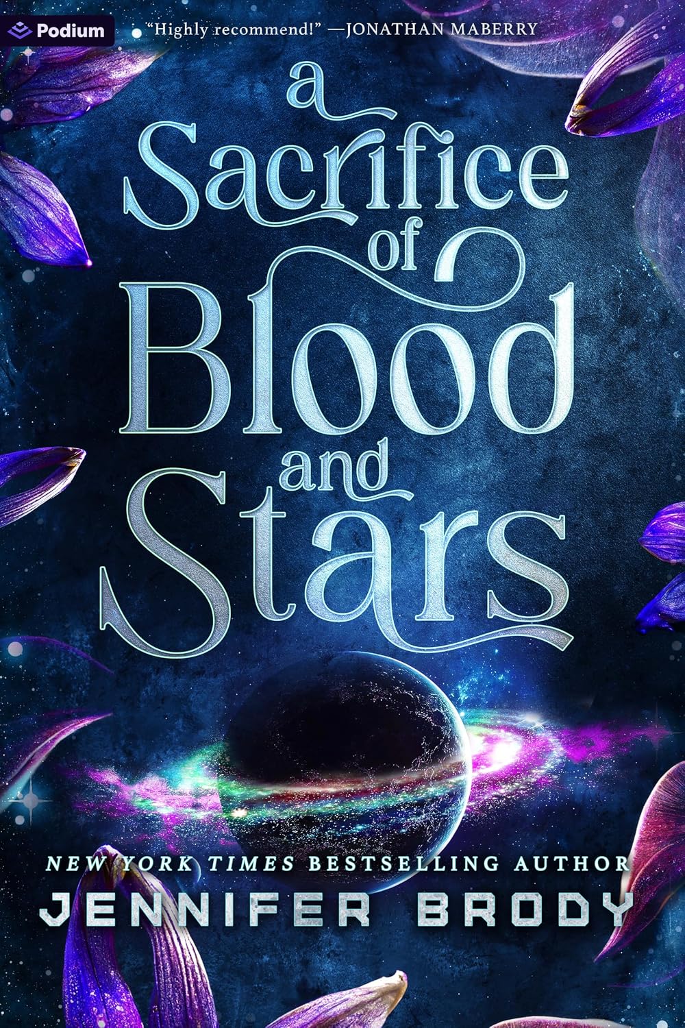 A Sacrifice of Blood and Stars: An Enemies-to-Lovers Sci-Fi Saga by Jennifer Brody