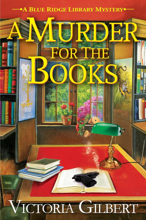 A Murder for the Books (A Blue Ridge Library Mystery) by Victoria Gilbert