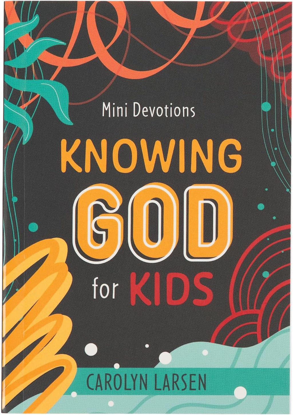 Mini Devotions: Knowing God for Kids by Carolyn Larsen