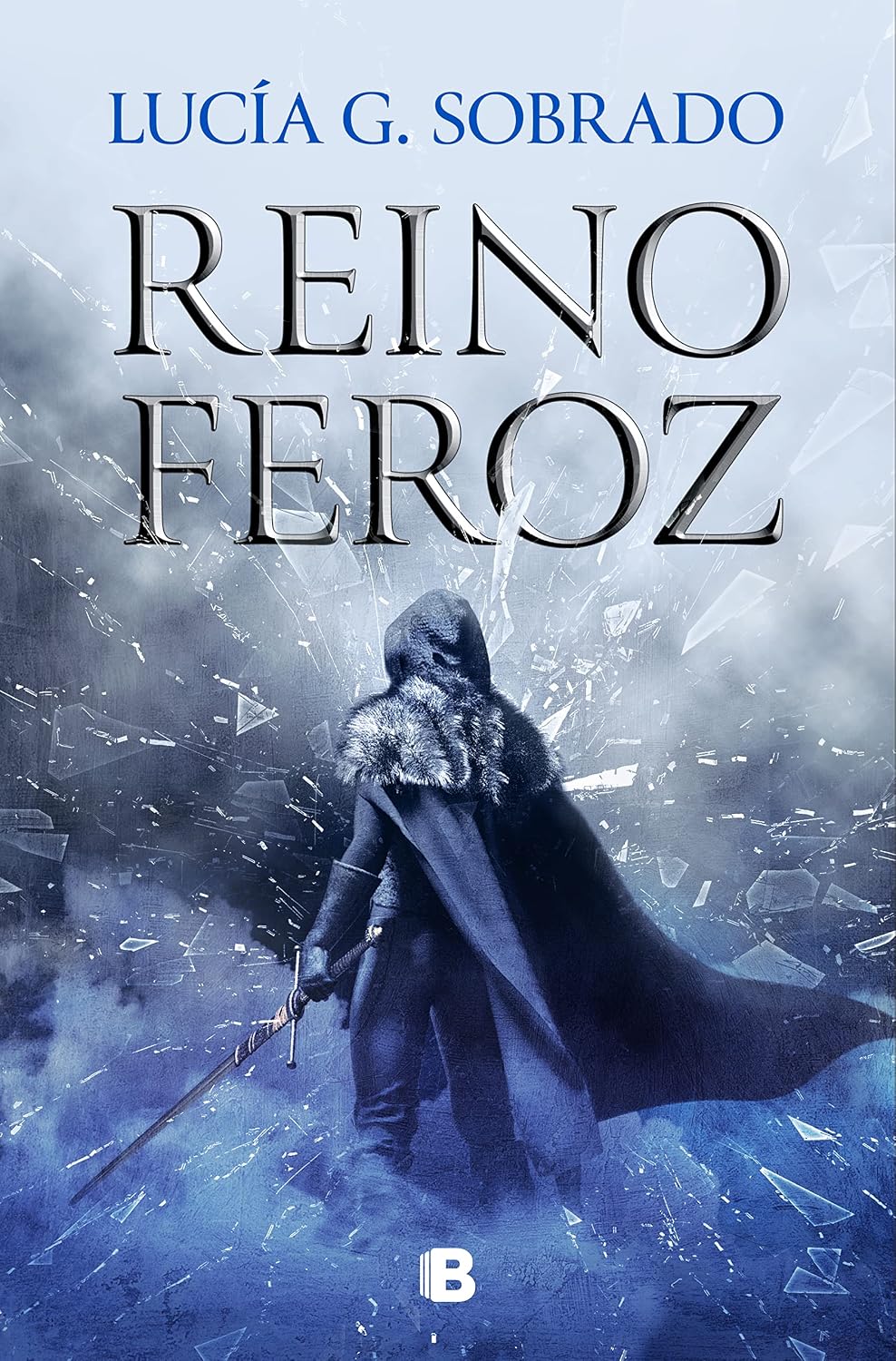 Reino feroz / A Fierce Kingdom (Bilogia Bruma Roja) (Spanish Edition) by Lucía G. Sobrado