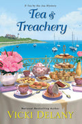 Tea & Treachery (Tea by the Sea Mysteries) by Vicki Delany