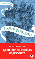 La Passe-miroir (Livre 1) - Les Fiancés de l'hiver (French Edition) by Christelle Dabos