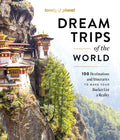 Lonely Planet Dream Trips of the World: 100 Destinations & Itineraries | Detailed Maps & Insider Tips | 2 Day to 3 Week Trips | Bucket List Travel by Lonely Planet