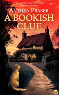 A Bookish Clue: A gripping English cozy mystery full of twists (The Chiltern Hills Mysteries Book 3) by Anthea Fraser