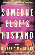 Someone Else's Husband: Katie Couric Book Club: A Novel by Kimberly McCreight