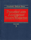 Pediatric and Adolescent Sports Medicine, Volume 3 (Volume 3) by Jesse C. DeLee MD