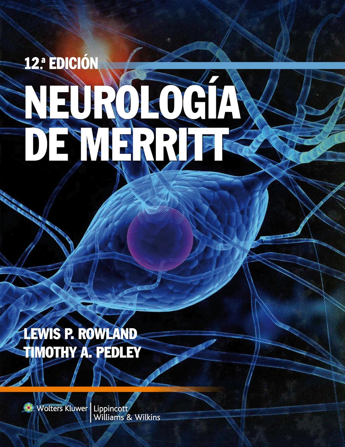 Neurología de Merritt (Spanish Edition) by Lewis P. Rowland MD