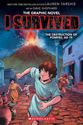 I Survived the Destruction of Pompeii, AD 79 (I Survived Graphic Novel #10) (10) by Lauren Tarshis
