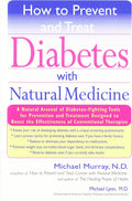 How to Prevent and Treat Diabetes with Natural Medicine by Michael Murray