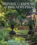 Private Gardens of Philadelphia by Nicole Juday