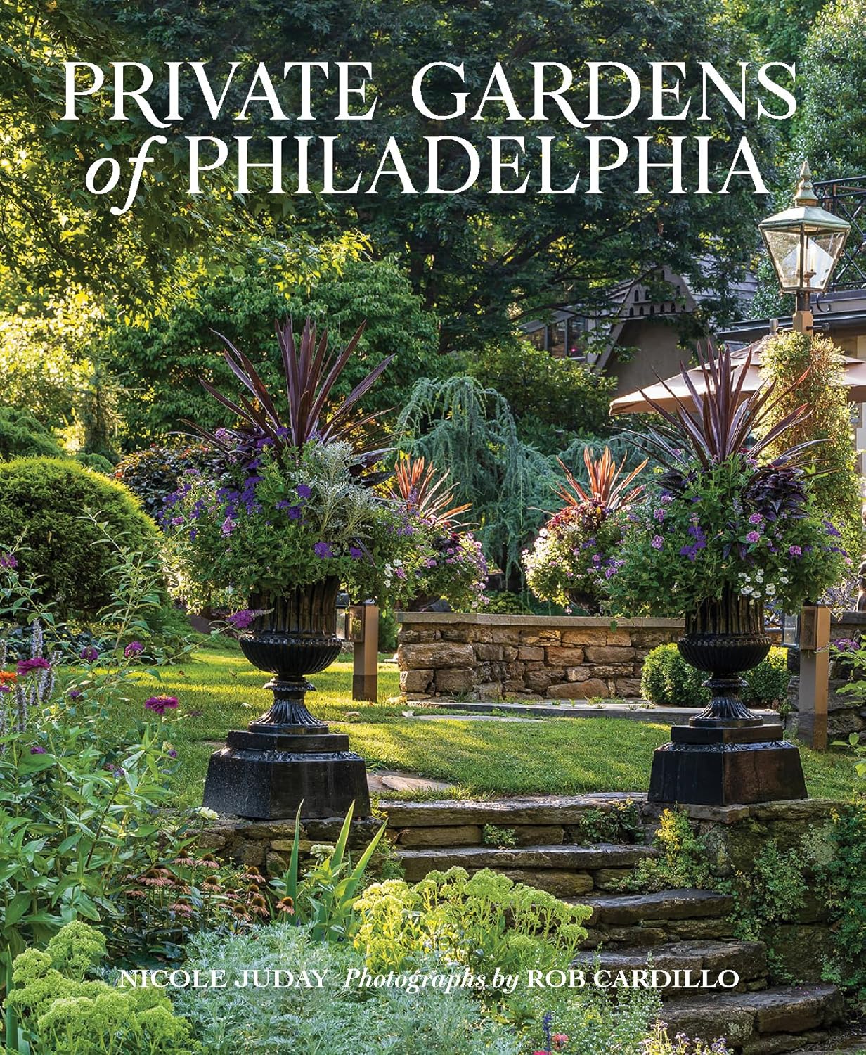 Private Gardens of Philadelphia by Nicole Juday
