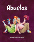 Abuelos (Amor de familia) (Spanish Edition) by Ariel Andrés Almada