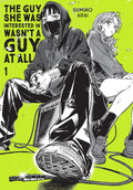 The Guy She Was Interested In Wasn't a Guy at All, Vol. 1 (Volume 1) by Sumiko Arai