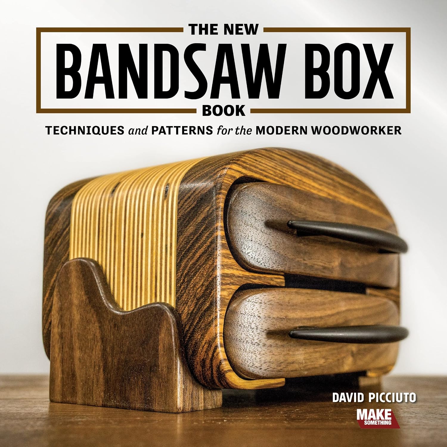 The New Bandsaw Box Book: Techniques & Patterns for the Modern Woodworker by David Picciuto