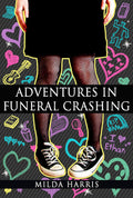 Adventures in Funeral Crashing: Cozy Mystery (Funeral Crashing Mysteries Book 1) by Milda Harris
