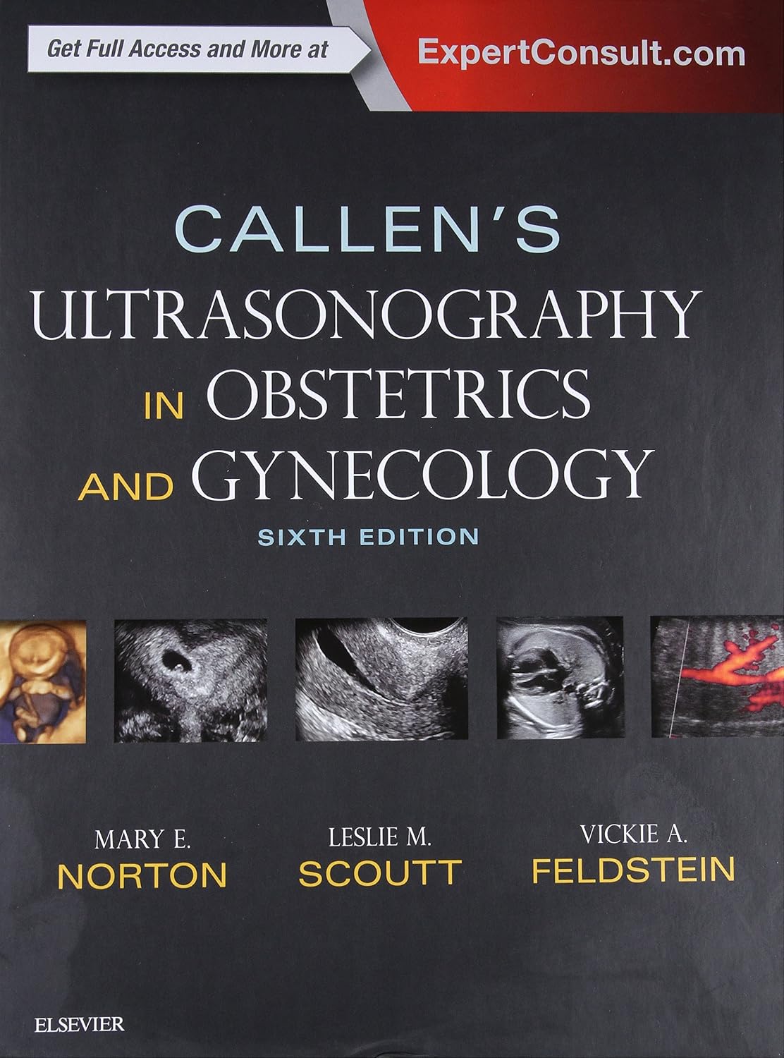 Callen's Ultrasonography in Obstetrics and Gynecology by Mary E Norton MD