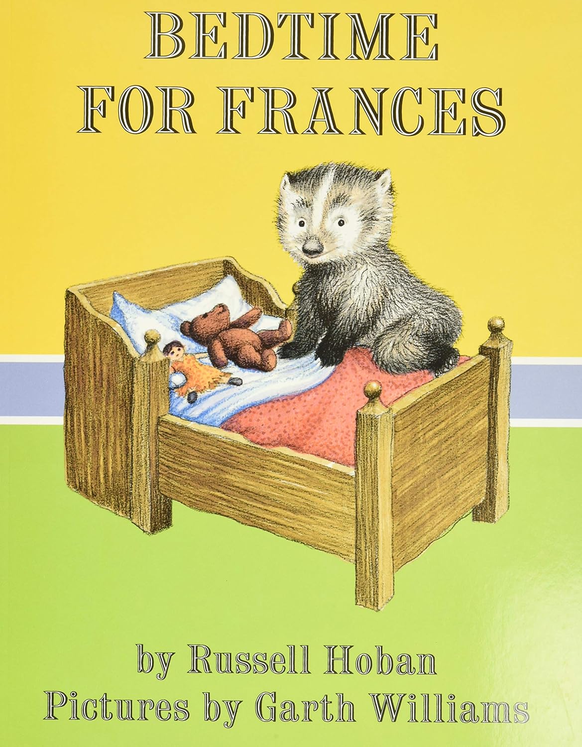 Bedtime for Frances: A Cozy Classic About a Badger's Funny Sleep Ritual for Kids (Ages 4-8) by Russell Hoban