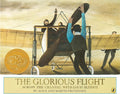 The Glorious Flight: Across the Channel with Louis Bleriot July 25, 1909 (Picture Puffin Books) by Alice Provensen