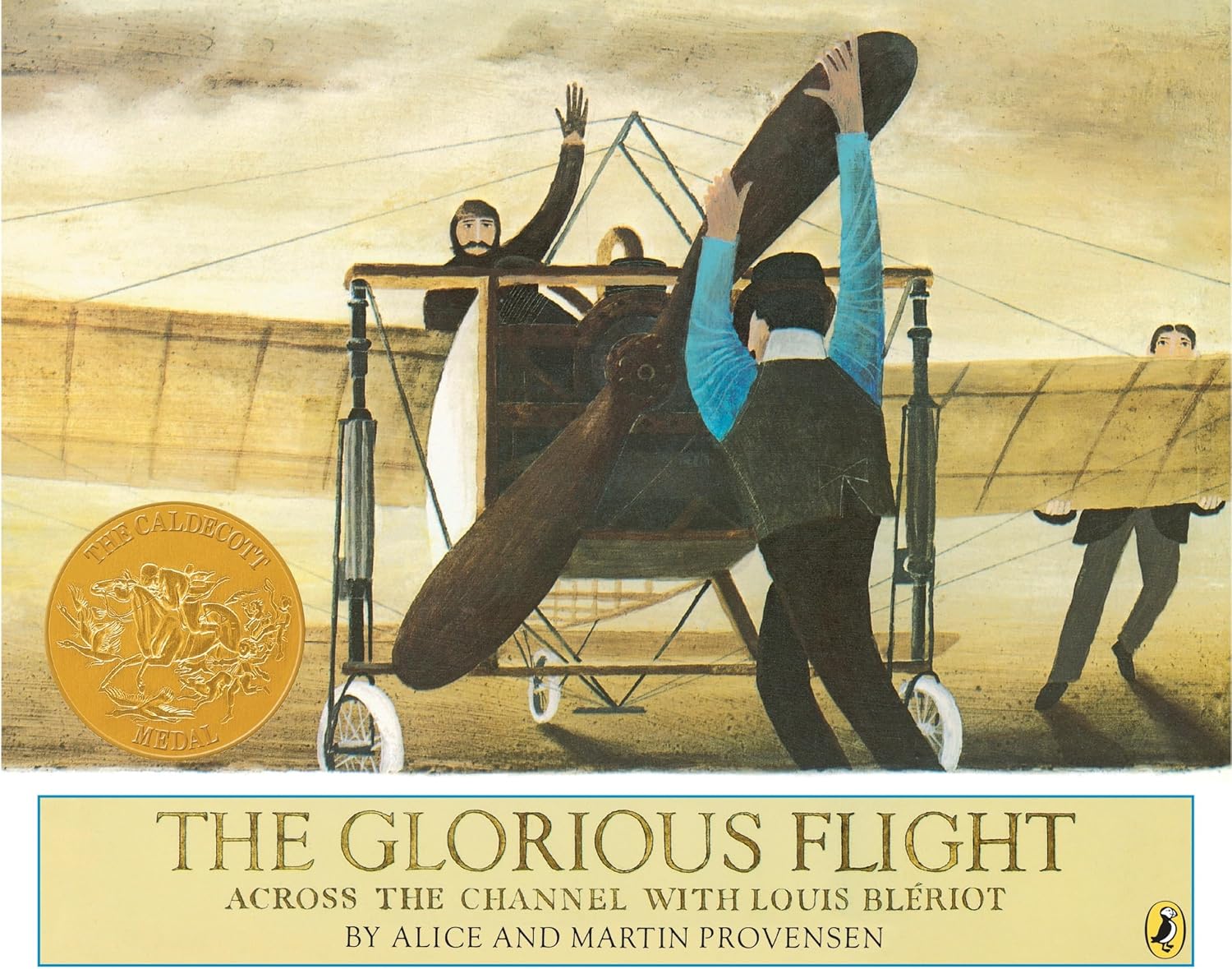 The Glorious Flight: Across the Channel with Louis Bleriot July 25, 1909 (Picture Puffin Books) by Alice Provensen