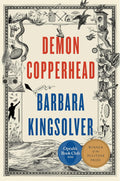 Demon Copperhead: A Pulitzer Prize Winner by Barbara Kingsolver