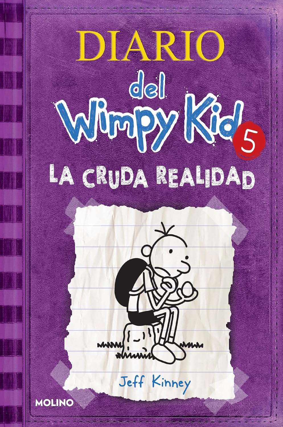 La cruda realidad / The Ugly Truth (Diario Del Wimpy Kid) (Spanish Edition) by Jeff Kinney