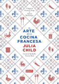 El arte de la cocina francesa, vol. 1 (Spanish Edition) by Julia Child