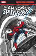 Amazing Spider-Man Epic Collection: Nothing Can Stop The Juggernaut by Roger Stern