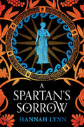 A Spartan's Sorrow by Hannah Lynn