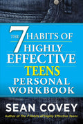 The 7 Habits of Highly Effective Teens Personal Workbook by Sean Covey