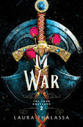 War: An Enemies-to-Lovers Romance in a Dark Apocalypse (The Four Horsemen, 2) by Laura Thalassa