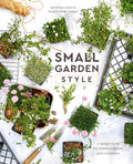 Small Garden Style: A Design Guide for Outdoor Rooms and Containers by Isa Hendry Eaton