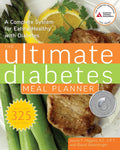 The Ultimate Diabetes Meal Planner: A Complete System for Eating Healthy with Diabetes by Jaynie F. Higgins