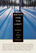 Watch for the Light: Readings for Advent and Christmas (Plough Daily Devotionals) by Dietrich Bonhoeffer