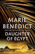 Daughter of Egypt: A Novel by Marie Benedict