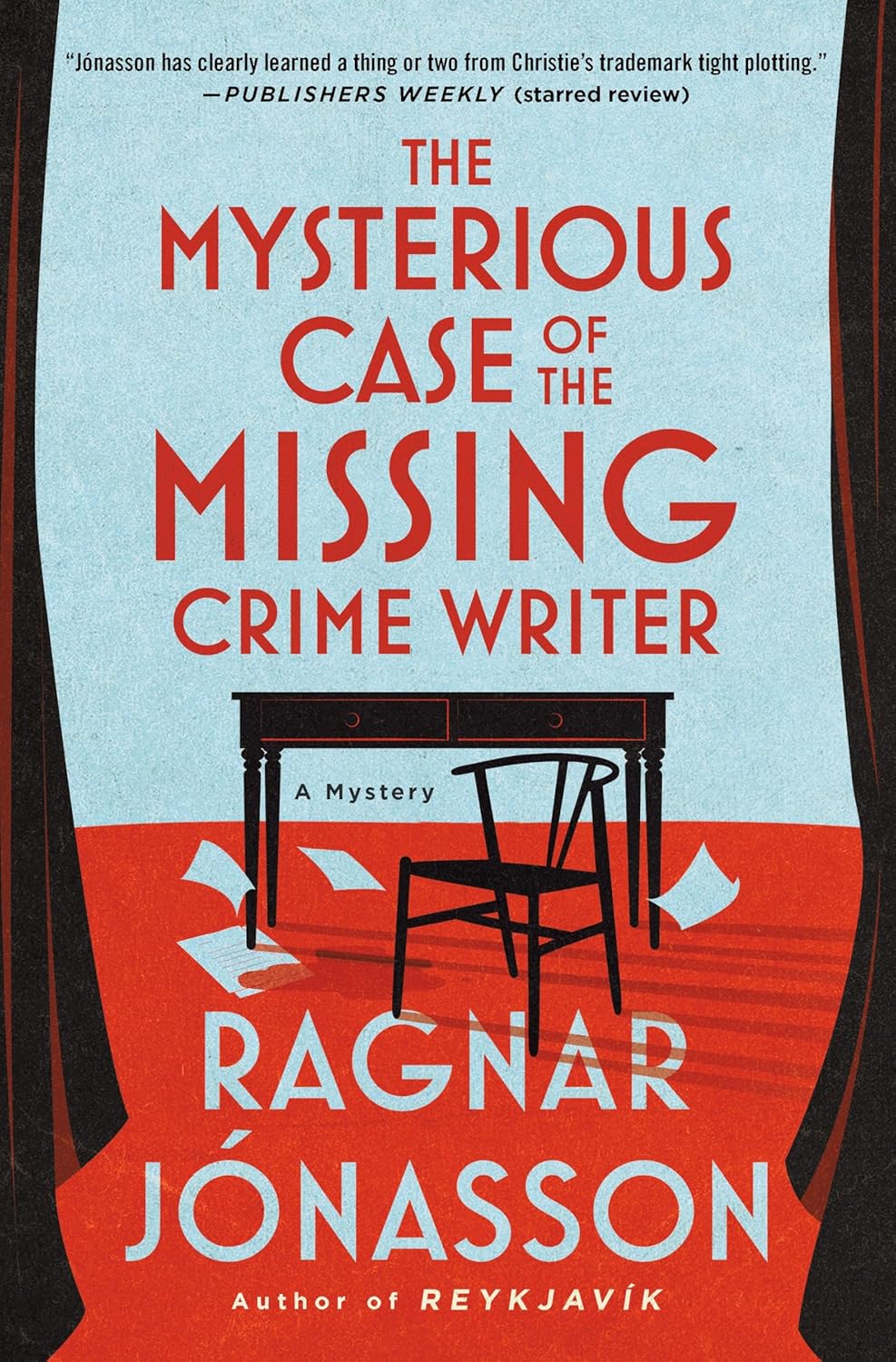 The Mysterious Case of the Missing Crime Writer: A Mystery (Helgi, 2) by Ragnar Jónasson