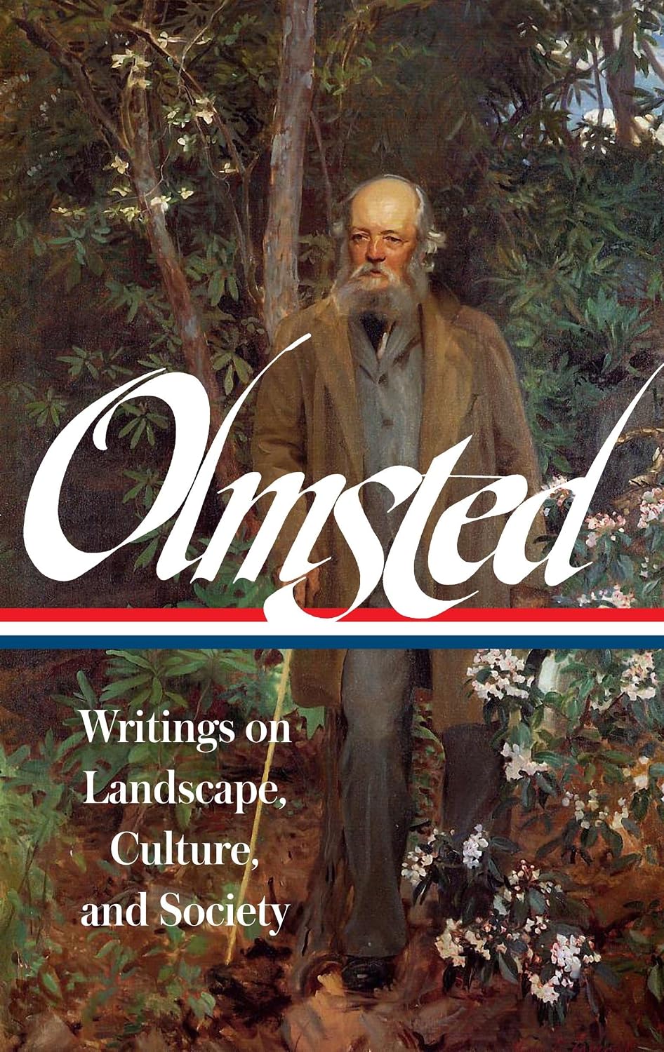 Frederick Law Olmsted: Writings on Landscape, Culture, and Society (LOA #270) (Library of America) by Frederick Law Olmsted