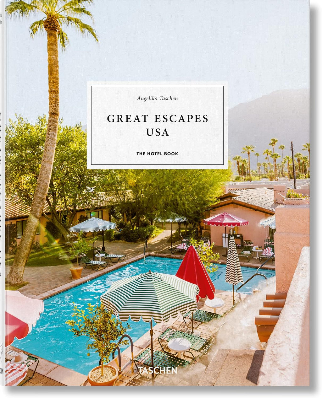 Great Escapes USA. The Hotel Book (Jumbo) (Multilingual Edition) by Christiane Reiter