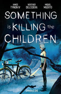 Something is Killing the Children Omnibus Vol. 1 by James Tynion IV