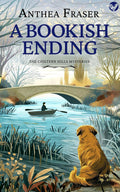 A Bookish Ending: a gripping English cozy mystery full of twists (The Chiltern Hills Mysteries Book 10) by Anthea Fraser