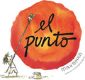 El punto (Creatrilogy) (Spanish Edition) by Peter H. Reynolds