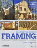 Complete Book of Framing: An Illustrated Guide for Residential Construction (RSMeans) by Scot Simpson